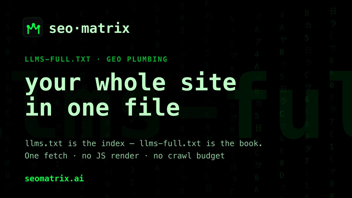 llms-full.txt: the whole-site context file AI answer engines read