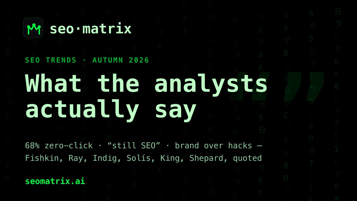 SEO trends, autumn 2026: what the world's leading analysts are actually saying