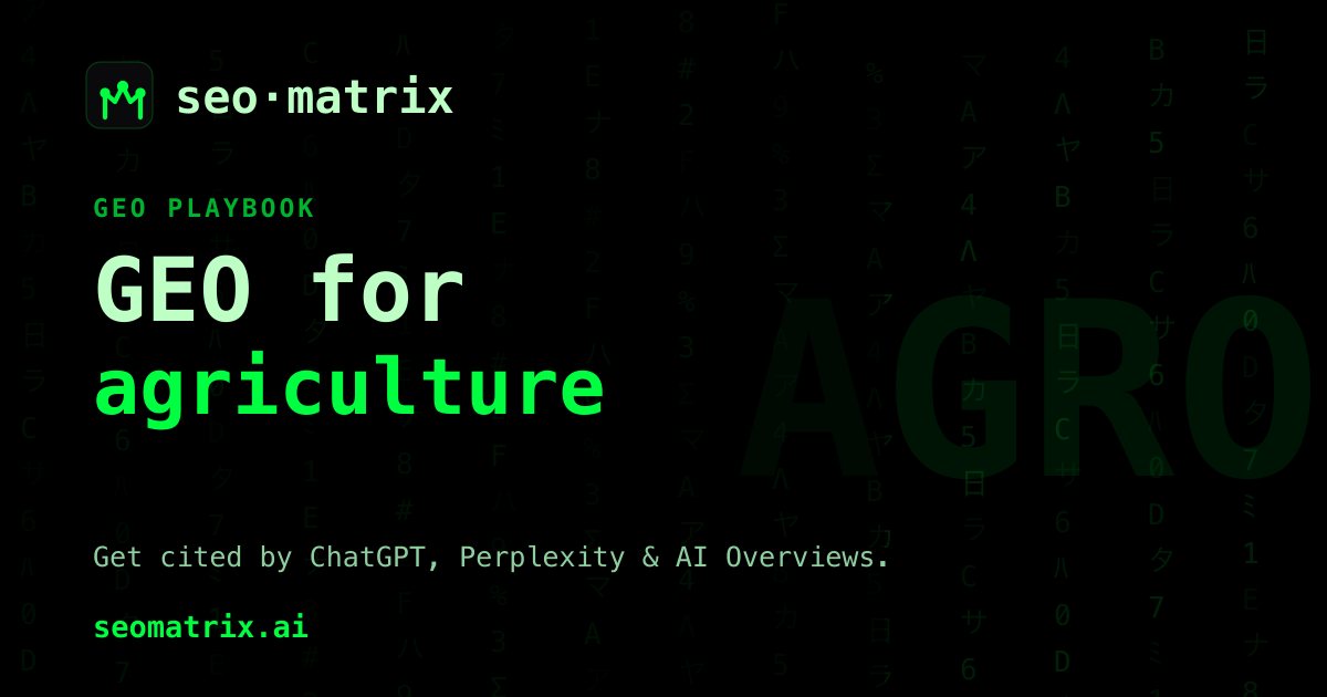 GEO for agriculture & agritech